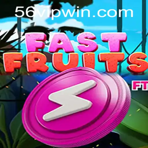 Unveiling FastFruits: The Ultimate Gaming Experience with 56VIP